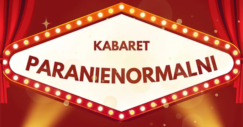 Kabaret Paranienormalni - w nowym programie 2027